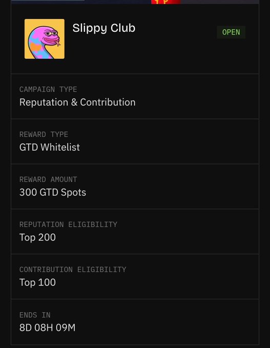 A campaign page for "Slippy Club" shows it as an open campaign with a Reputation & Contribution type, offering 300 GTD Spots whitelist rewards and ending in 8D 08H 09M.