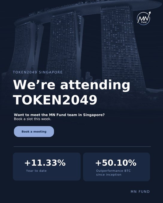 Promotional graphic by MN Fund announcing their attendance at TOKEN2049 Singapore, highlighting their +11.33% year-to-date performance and +50.10% outperformance of BTC since inception, with a "Book a meeting" button encouraging connections at the conference.