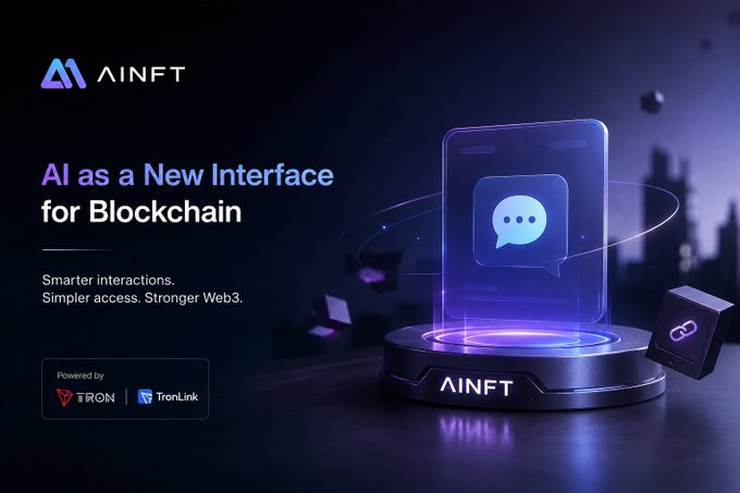 A promotional banner for AINFT with the text 'AI as a New Interface for Blockchain' and 'Smarter interactions. Simpler access. Stronger Web3.', powered by TRON and TronLink.