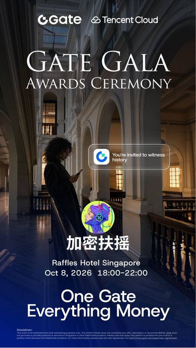 A promotional poster for the 'GATE GALA AWARDS CEREMONY' by Gate and Tencent Cloud, held at Raffles Hotel Singapore on Oct 8, 2026 from 18:00-22:00, featuring text 'You're invited to witness history', 'One Gate Everything Money', and Chinese characters '加密扶摇'.
