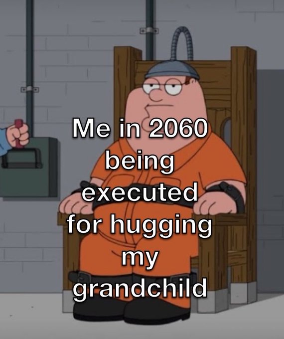 A meme shows Peter Griffin from *Family Guy* strapped to a chair in an electric chair, wearing an orange prison outfit. Large white text reads, “Me in 2060 being executed for hugging my grandchild,” satirizing the accompanying post about an Irish state ad promoting “consent.”
