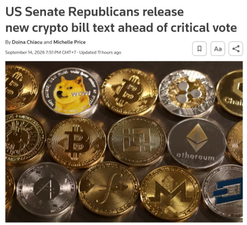 A news article headline reads 'US Senate Republicans release new crypto bill text ahead of critical vote' by Dolina Chiacu and Michelle Price, dated September 14, 2026, shown above a collection of physical cryptocurrency coins.
