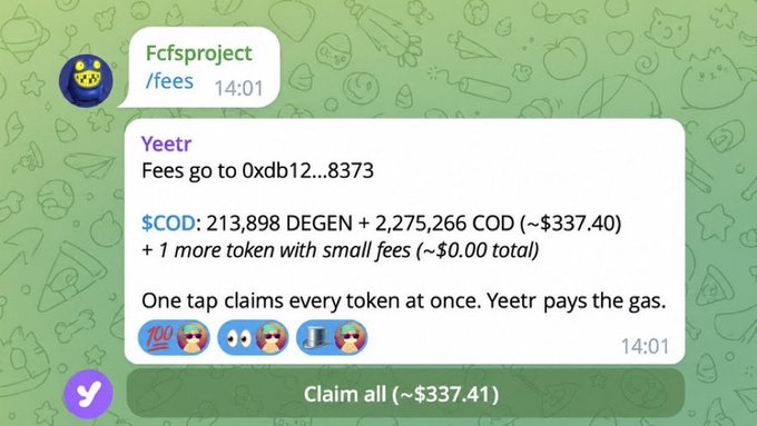 A screenshot of a Telegram bot message from 'Fcfsproject' showing a 'Yeetr' interface with details for claiming fees in $COD and DEGEN tokens, totaling approximately $337.41.