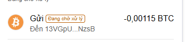 A mobile screen shows a pending Bitcoin transaction 'Gửi -0.00115 BTC' to an address beginning with '13VGpU'.