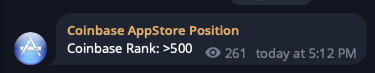 The image shows a dark screen with text displaying "Coinbase App Store Position" and "Coinbase Rank: 500" with a date of "Today at 5:12 PM," illustrating the crypto app's low ranking on the App Store, which the post uses as evidence to suggest that the market trend is still early and not yet mainstream.