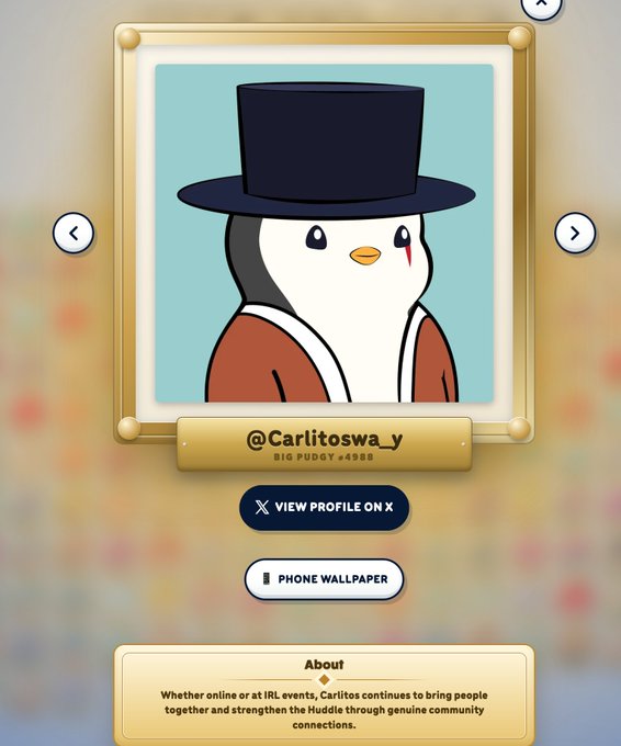 The image shows a profile card for "Carlitoswa_y" featuring a penguin NFT character wearing a top hat, labeled as "Big Pudgy #4988" with options to view the X profile and set it as a phone wallpaper. The caption notes that whether online or at IRL events, Carlitos helps strengthen the Pudgy Penguins community, tying into the post's appreciation for the Pudgy Penguins family and a recent mention.