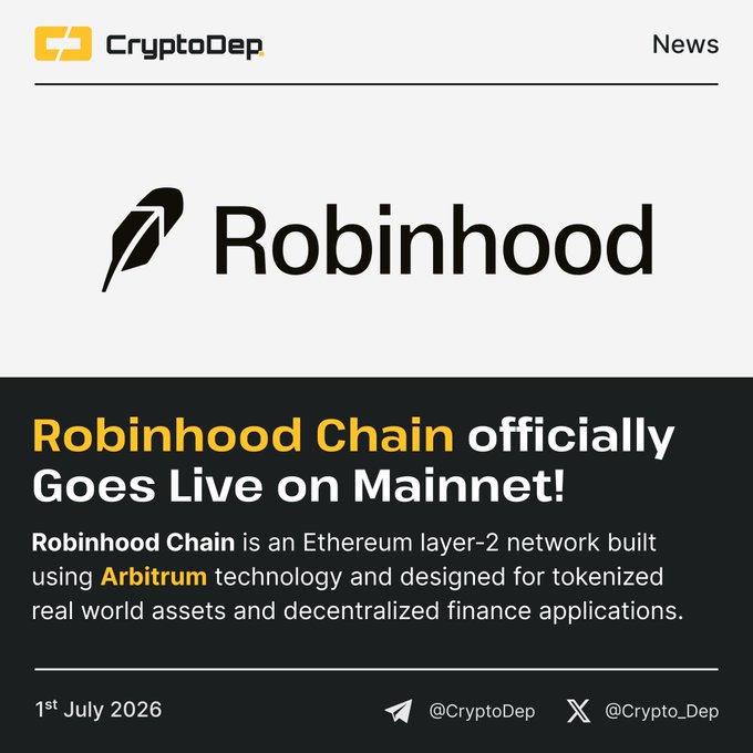 A CryptoDep news graphic dated 1st July 2026 announces that "Robinhood Chain officially Goes Live on Mainnet!" featuring the Robinhood logo, describing it as an Ethereum layer-2 network built on Arbitrum for tokenized real-world assets and DeFi applications.