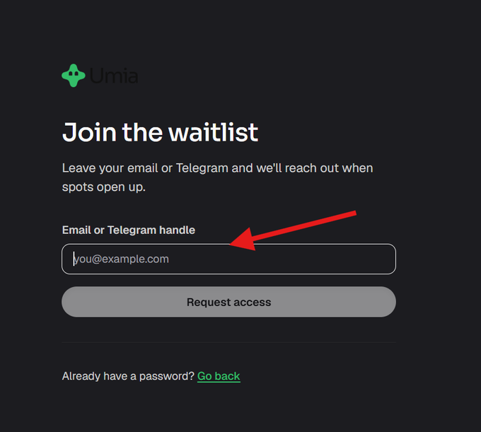 A waitlist signup page for Umia featuring a prompt that reads "Join the waitlist" with a field for entering an email or Telegram handle (highlighted by a red arrow) to request access during the platform's private beta phase.