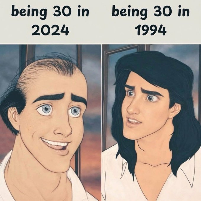 A meme comparing 'being 30 in 2024' (depicted as a receding-hairline cartoon man) versus 'being 30 in 1994' (depicted as a long-haired attractive cartoon character).