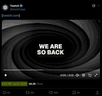 A tweet from @twitchapp announces '[twitch.com] WE ARE SO BACK' in a video post dated 9:24 PM, July 8, 2026.