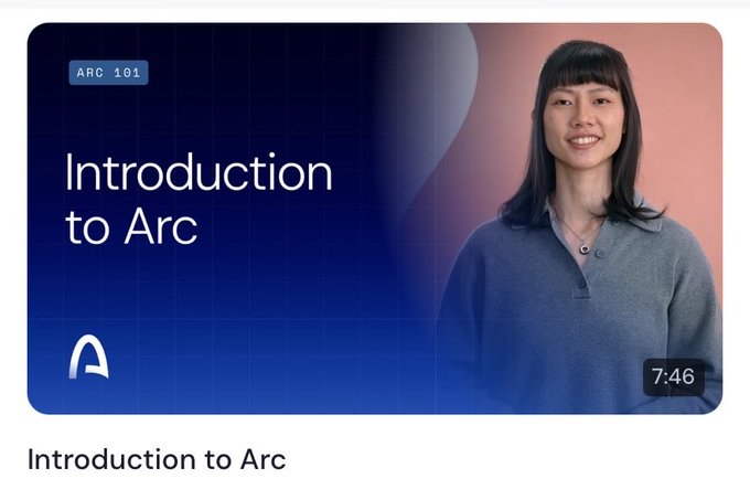 A video thumbnail titled 'ARC 101: Introduction to Arc' features a woman in a blue sweater, with a video duration of 7:46 and an 'A' logo in the corner.