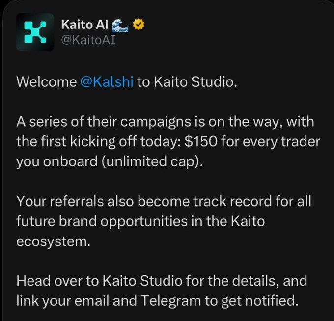 A tweet from Kaito AI (@KaitoAI) welcoming @Kalshi to Kaito Studio, offering $150 per onboarded trader with unlimited cap.