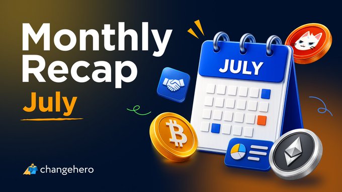 A ChangeHero "Monthly Recap" graphic for July featuring a calendar alongside cryptocurrency coins like Bitcoin, Ethereum, and Shiba Inu, paired with details about new token listings including $RAIN, $FLUID, $IRYS, $GUN, $BEAT, $CFG, $OPEN, $BABYDOGE, $BANK, $LIT, $CRO, $USDE, $FLOKI and a new exchange integration.