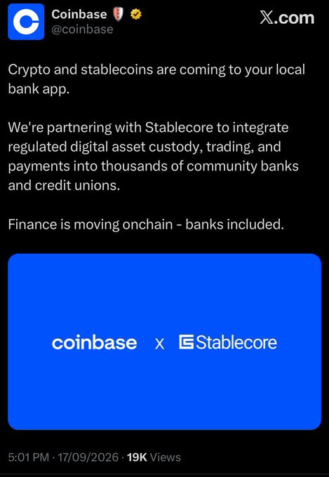 Coinbase announces a partnership with Stablecore to bring crypto and stablecoins directly into thousands of community banks and credit unions via their local bank apps, stating "Finance is moving onchain - banks included" with 19K views.
