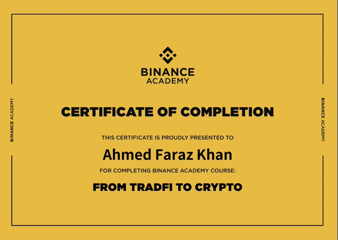 A yellow Binance Academy Certificate of Completion presented to Ahmed Faraz Khan for completing the 'From TradFi to Crypto' course.