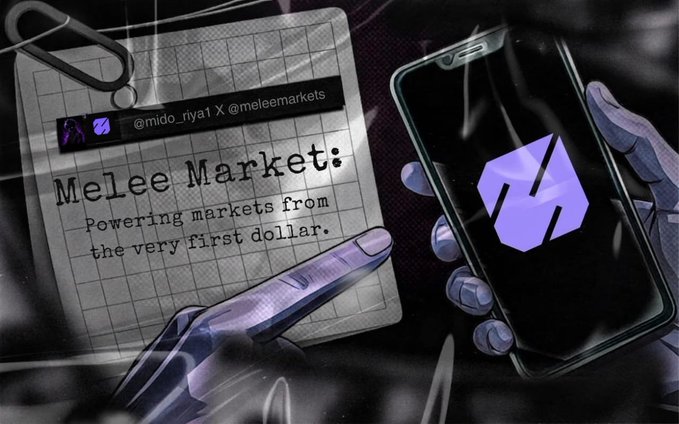 A promotional image for 'Melee Markets' with the tagline 'Powering markets from the very first dollar,' showing a document with the text '@mido_riya1 X @meleemarkets' and a smartphone displaying a purple geometric logo.