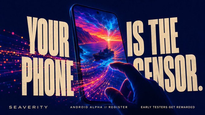 An advertisement for SEAVERITY features a hand touching a smartphone displaying a vibrant scene, with bold text reading 'YOUR PHONE IS THE SENSOR.' and 'ANDROID ALPHA // REGISTER, EARLY TESTERS GET REWARDED'.