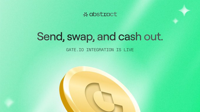 A promotional graphic with a green gradient background features the "abstract" logo at the top, bold text reading "Send, swap, and cash out." followed by "GATE.IO INTEGRATION IS LIVE," and a large gold coin with the Gate.io "G" logo at the bottom. The image visually reinforces the post's announcement that Gate.io now supports direct deposits and withdrawals on Abstract, eliminating the need for bridges and simplifying user access to the Abstract ecosystem.