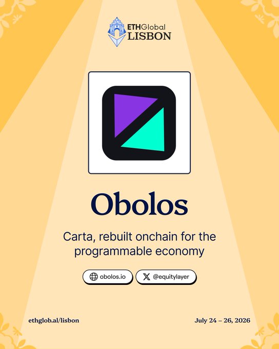 A promotional graphic for 'Obolos' at ETHGlobal Lisbon, describing it as 'Carta, rebuilt onchain for the programmable economy' with links to obolos.io and @equitylayer, dated July 24-26, 2026.