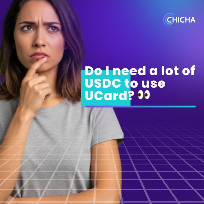 A promotional graphic featuring a thoughtful woman against a purple grid background, with the 'CHICHA' logo and text asking 'Do I need a lot of USDC to use UCard?'