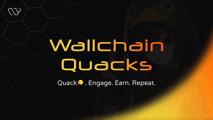 A promotional graphic for 'Walchain Quacks' with the tagline 'Quack. Engage. Earn. Repeat.' against a dark background with a duck character.