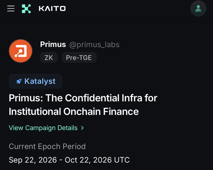 A dark Kaito project page shows “Primus @primus_labs,” tags “ZK” and “Pre-TGE,” the headline “Primus: The Confidential Infra for Institutional Onchain Finance,” and a current epoch from Sep 22 to Oct 22, 2026 UTC.