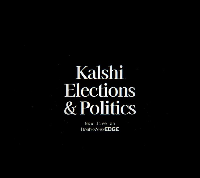 Black screen with white text reading 'Kalshi Elections & Politics' and 'Now live on DoubleZero EDGE'.