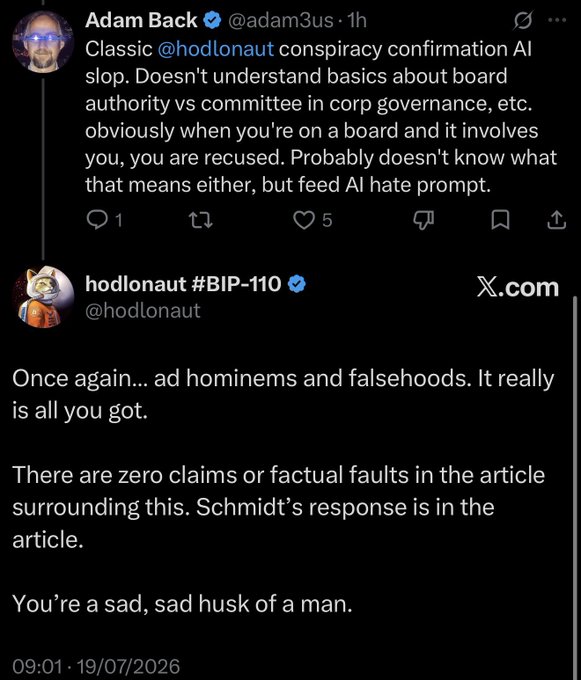 A screenshot of an X/Twitter exchange between Adam Back (@adam3us) and hodlonaut (@hodlonaut), with Back criticizing a 'conspiracy confirmation AI slop' and hodlonaut responding with 'Once again... ad hominems and falsehoods... You're a sad, sad husk of a man.' dated 09:01 · 19/07/2026.