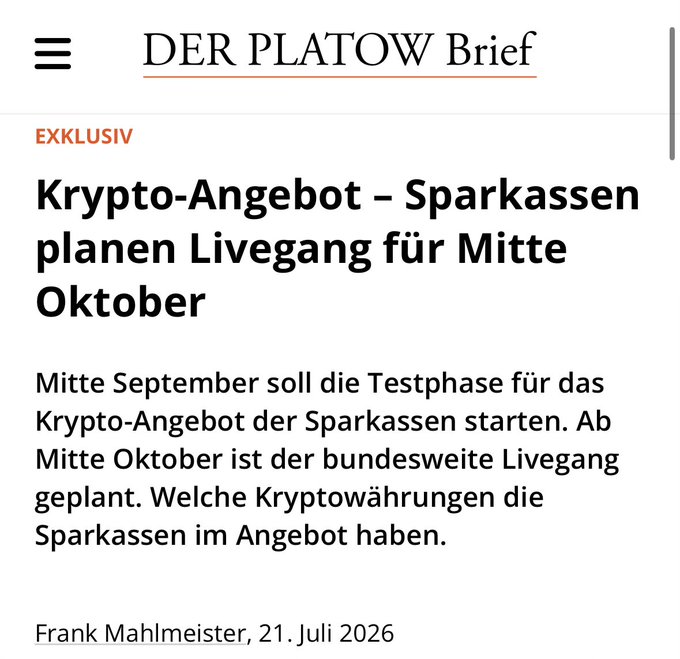 A German news article from "DER PLATOW Brief" (dated 21. Juli 2026) with an exclusive report headlined "Krypto-Angebot – Sparkassen planen Livegang für Mitte Oktober" announcing that German savings banks (Sparkassen) will begin testing their crypto offering in mid-September, with a nationwide launch planned for mid-October, directly aligning with the post's claim that Bitcoin trading at savings banks will commence in October 2026.