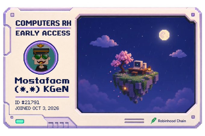 A digital ID card for 'Computers RH Early Access' showing a pixel art avatar with the username 'Mostafacm' and ID #21791, joined Oct 3, 2026, alongside a pixel art scene of a computer on a floating island, branded with 'Robinhood Chain'.