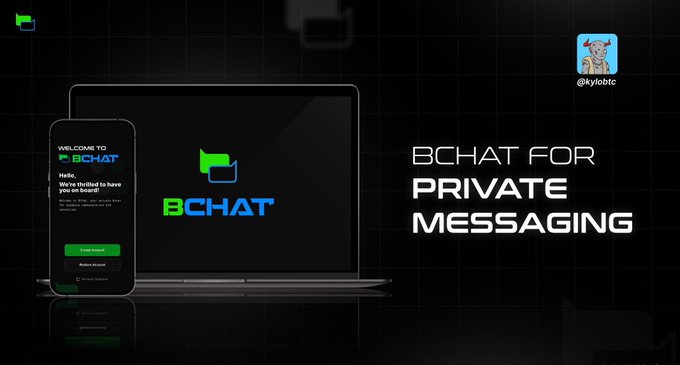 Promotional image for 'BCHAT FOR PRIVATE MESSAGING' (@kylobtc), showing the app interface on both a phone and laptop screen against a black background.