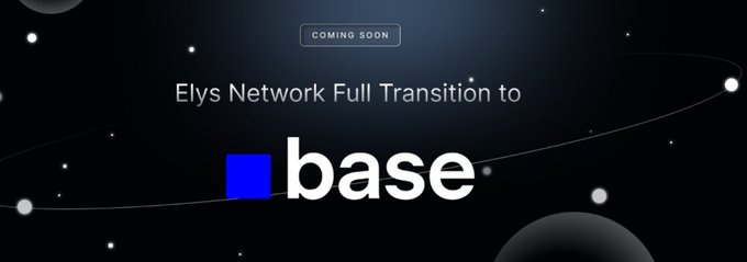 A 'Coming Soon' announcement graphic for 'Elys Network Full Transition to base' against a dark, starry background featuring the blue Base logo.
