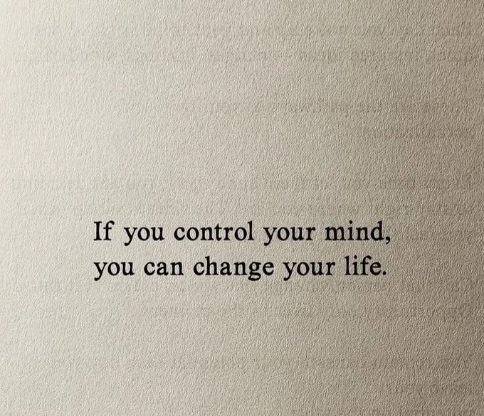 A minimalist image featuring a beige textured background with the text 'If you control your mind, you can change your life.' printed in black serif font.
