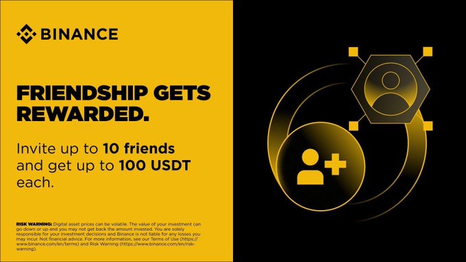 A Binance advertisement with the slogan 'FRIENDSHIP GETS REWARDED,' inviting users to refer up to 10 friends and earn up to 100 USDT each, with risk warnings at the bottom.