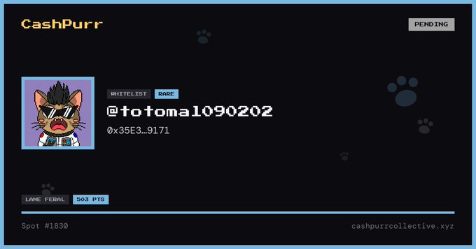 A CashPurr NFT profile card displaying a pixel-art cat avatar with sunglasses, username @totoma1090202, address 0x35E3...9171, with WHITELIST and RARE tags, and a status of PENDING. Spot #1830.