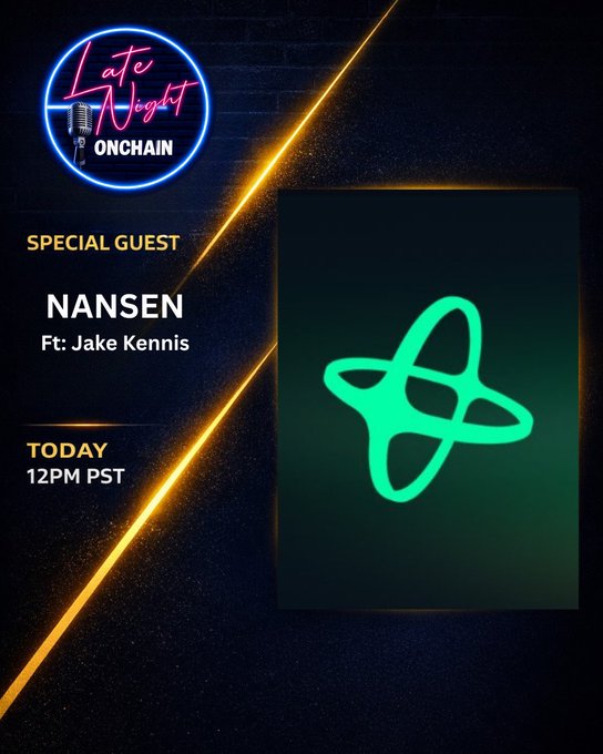 A promotional graphic for "Late Night Onchain" featuring special guest Nansen (ft. Jake Kennis), airing today at 12PM PST, with the show's neon logo alongside Nansen's signature green atom icon, tying into the post's announcement of discussing AI agents and onchain innovation with the blockchain analytics firm.
