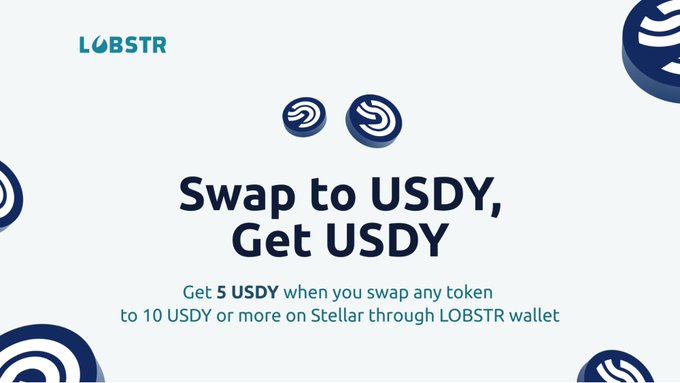The image features a white background with blue text that reads "Swap to USDY, Get USDY, Get 5 USDY when you swap any token to 10+ USDY via LOBSTR and qualify for a 5 USDY reward". The text is in black against the white background.
