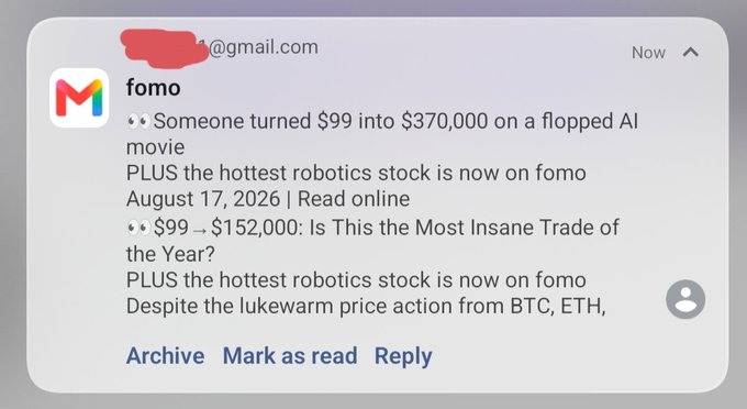 A Gmail notification from 'fomo' displays headlines about someone turning $99 into $370,000 on an AI movie and a $99 → $152,000 trade, dated August 17, 2026.