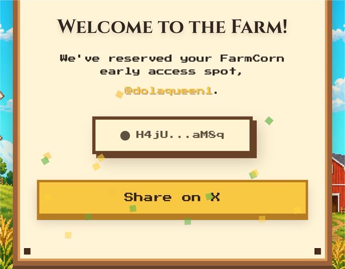 A pixel-art "Welcome to the Farm!" confirmation screen for FarmCorn early access, displaying the reserved username "@dolaqueen1" with a referral code "H4jU...aMSq" and a "Share on X" button, corresponding to the announcement that FarmCorn early applications are open for 24 hours.