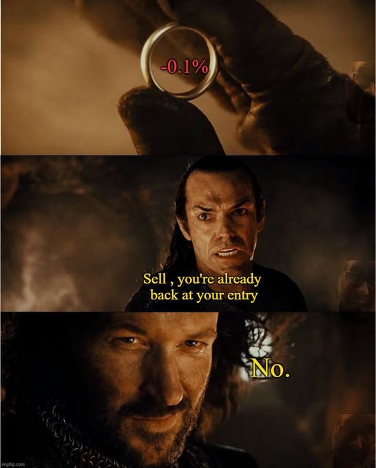 A three-panel Lord of the Rings meme showing Elrond holding the One Ring labeled '-0.1%', Isildur saying 'Sell, you're already back at your entry', and Aragorn responding 'No.'