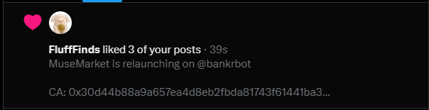 A notification from Instagram showing 'FluffFinds liked 3 of your posts' with a MuseMarket announcement about relaunching on @bankrbot.