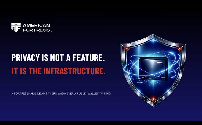 An advertisement for 'AMERICAN FORTRESS' displays the tagline 'PRIVACY IS NOT A FEATURE. IT IS THE INFRASTRUCTURE.' alongside a graphic of a computer protected by a glowing shield, noting 'A FORTRESSNAME MEANS THERE WAS NEVER A PUBLIC WALLET TO FIND.'