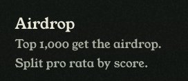 Text on a black background reading 'Airdrop', 'Top 1,000 get the airdrop.', and 'Split pro rata by score.'