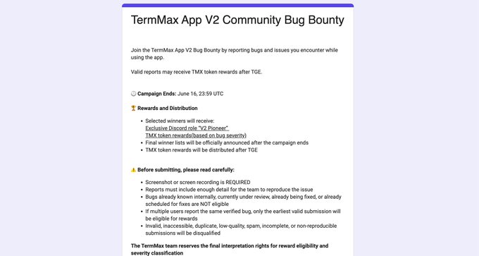 The image shows a screenshot of a computer screen displaying information about a term max app called "TermMax App 2 Community Bug Bounty". The main content of the post includes details about joining or participating in this community bug bounty, the terms and conditions for participation, and updates on upcoming bug bounty events. There is also some text discussing recent announcements from Term Max about TGE releases by @o1_exchange and @realgoofficial regarding TGE. Additionally, there are some screenshots of various parts of the app's interface providing visual context to the post's content.