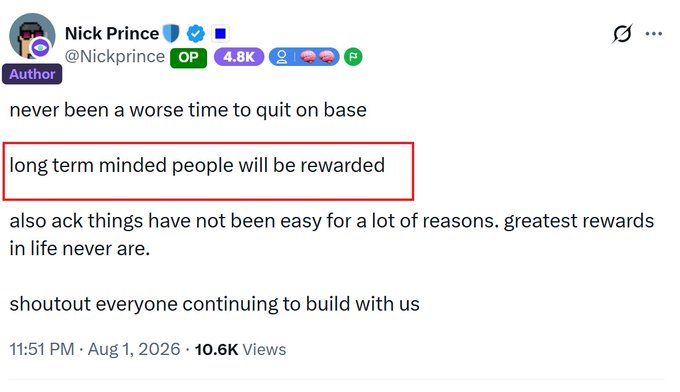 Nick Prince (@Nickprince) tweeted on August 1, 2026, stating "never been a worse time to quit on base" and highlighting "long term minded people will be rewarded," encouraging continued engagement with Base amid challenges. The post received 10.6K views and aligns with the caption's emphasis on not overlooking Base App's potential airdrop opportunity for active users.