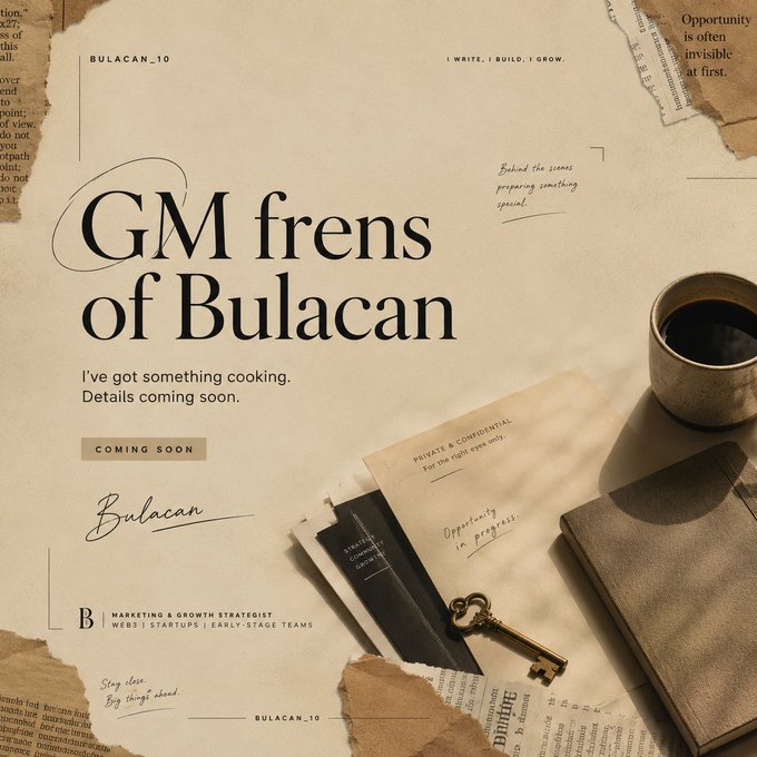 A vintage-style announcement graphic features torn paper edges, a coffee cup, a key, and text reading 'GM frens of Bulacan', 'I've got something cooking. Details coming soon', and 'Marketing & Growth Strategist'.