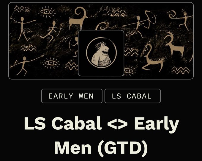 A promotional graphic for a collaboration between LS Cabal and Early Men (GTD), featuring cave-painting style illustrations of hunters, animals, and eyes surrounding a cartoon character logo, with buttons labeled "EARLY MEN" and "LS CABAL" above the bold text "LS Cabal <> Early Men (GTD)." The image visually ties to the post announcing a 2,222 supply NFT collection on Robinhood in collaboration with @EarlymenOrigins.