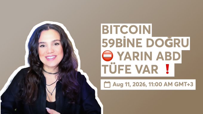 The image shows a smiling woman with long dark hair alongside text in Turkish reading "BITCOIN 59BİNE DOĞRU 🔴 YARIN ABD TÜFE VAR!" (Bitcoin towards 59K - Tomorrow US CPI!), dated Aug 11, 2026 at 11:00 AM GMT+3. The graphic relates to the accompanying post by highlighting the market anticipation around tomorrow's US CPI release, while noting Bitcoin has slipped back below 64k amid tense pre-CPI market conditions.