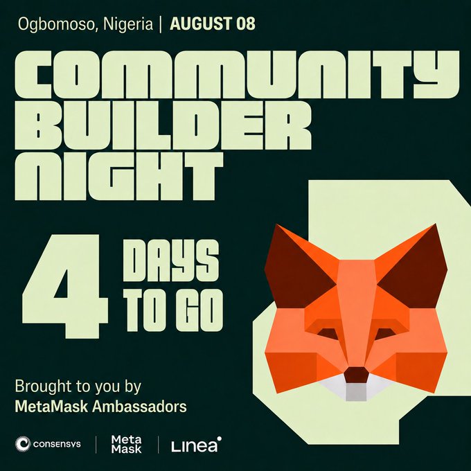 Promotional graphic for "Community Builder Night" in Ogbomoso, Nigeria on August 8, featuring a geometric fox mascot and a "4 Days to Go" countdown, hosted by MetaMask Ambassadors with branding from Consensys, MetaMask, and Linea. The image visually reinforces the post's excitement about the upcoming event happening in just four days.