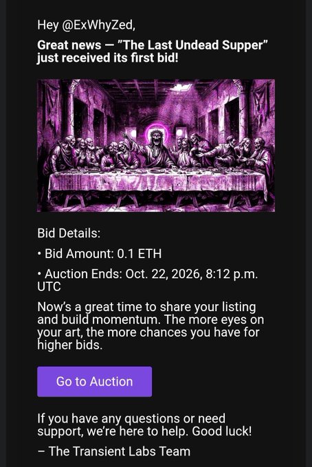 A dark notification says “The Last Undead Supper” received its first bid, listing “Bid Amount: 0.1 ETH,” “Auction Ends: Oct. 22, 2026, 8:12 p.m. UTC,” and a purple “Go to Auction” button.